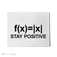 Stay Positive Math Avoid Negativity Math Mousepad thumb 0