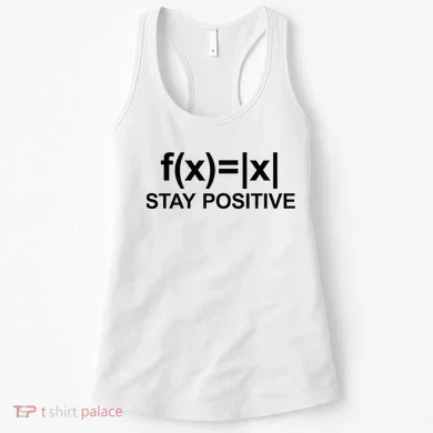 Stay Positive Math Avoid Negativity Math Women's Tank Top