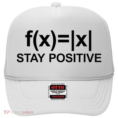 Stay Positive Math Avoid Negativity Math Hat