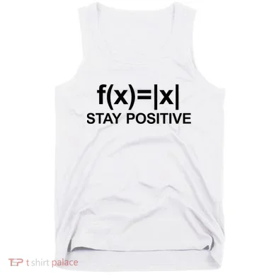Stay Positive Math Avoid Negativity Math Tank Top