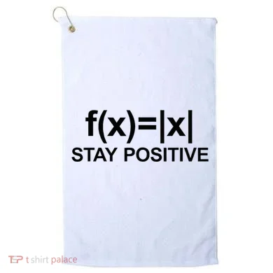 Stay Positive Math Avoid Negativity Math Golf Towel