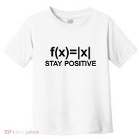 Stay Positive Math Avoid Negativity Math Toddler T-Shirt thumb 0