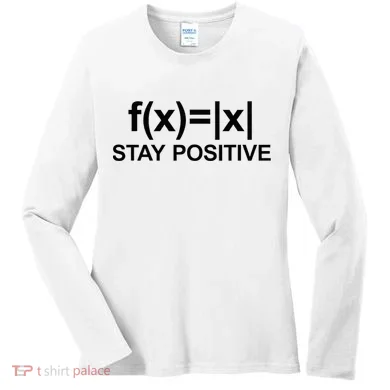 Stay Positive Math Avoid Negativity Math Women's Long Sleeve Shirt