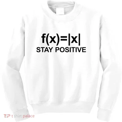 Stay Positive Math Avoid Negativity Math Kids Sweatshirt
