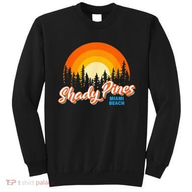Shady Pines Miami Beach Florida Beach Summer Vacation Sweatshirt