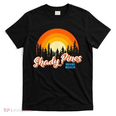 Shady Pines Miami Beach Florida Beach Summer Vacation T-Shirt