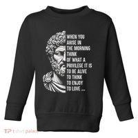 Stoic Philosopher Marcus Aurelius Motivational Quote Toddler Sweatshirt thumb 0