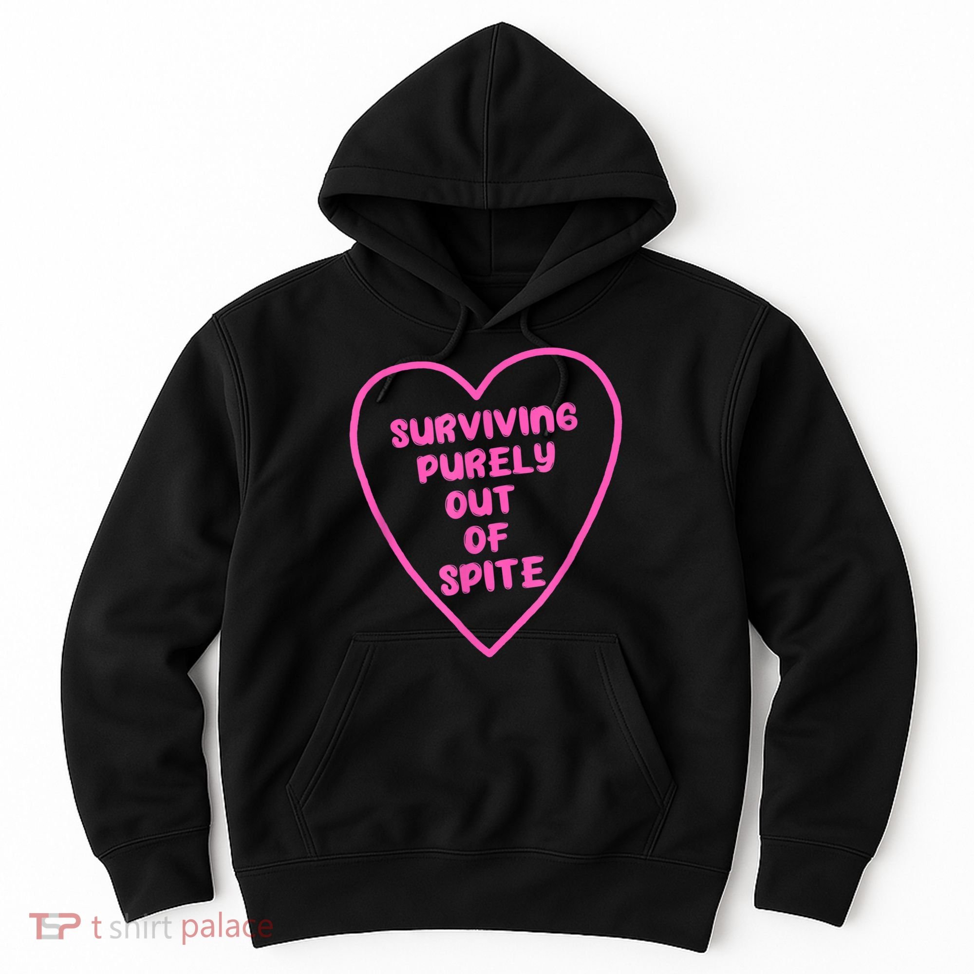Surviving Purely Out Of Spite Apparel Hoodie