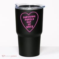 Surviving Purely Out Of Spite Apparel Tumbler thumb 0