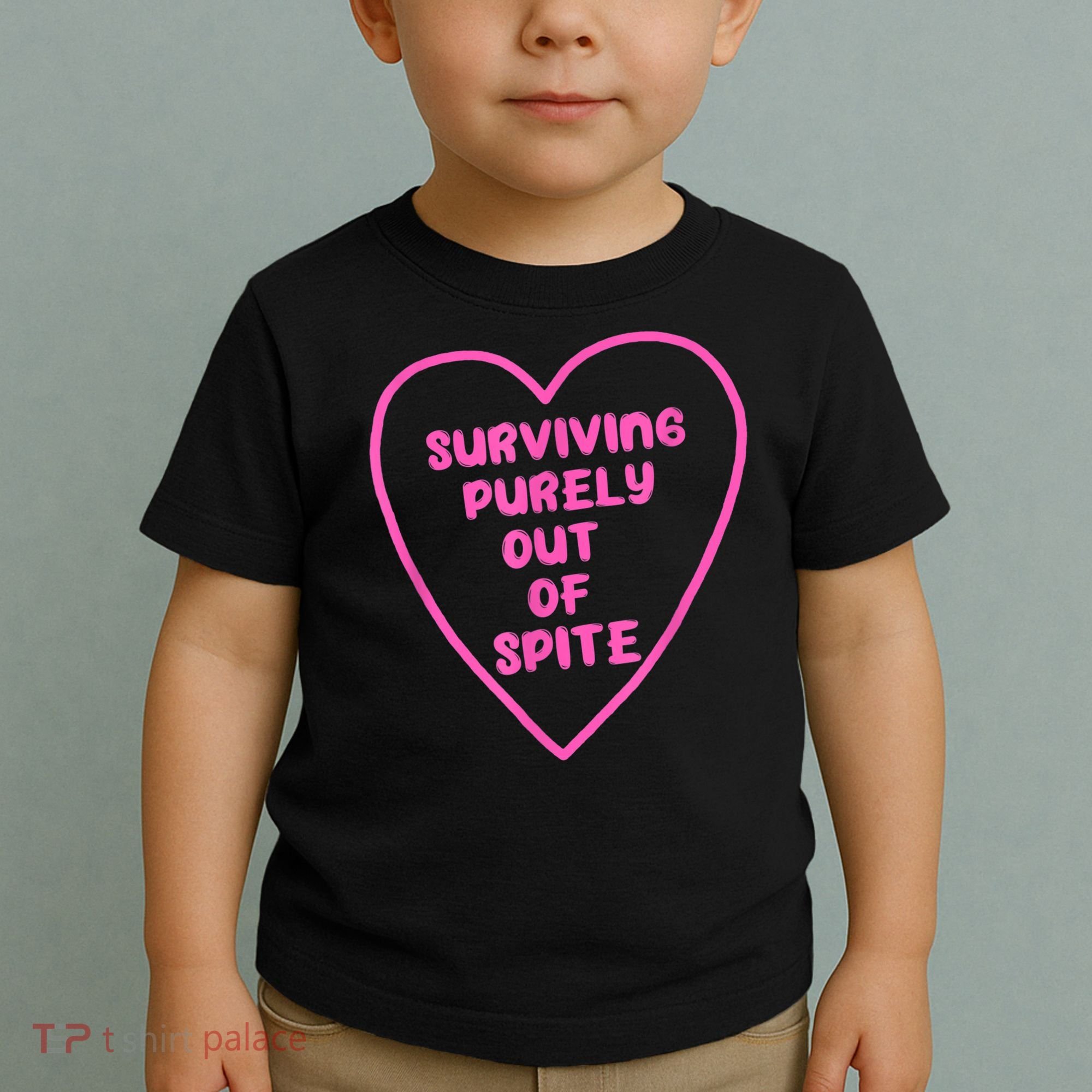 Surviving Purely Out Of Spite Apparel Toddler T-Shirt