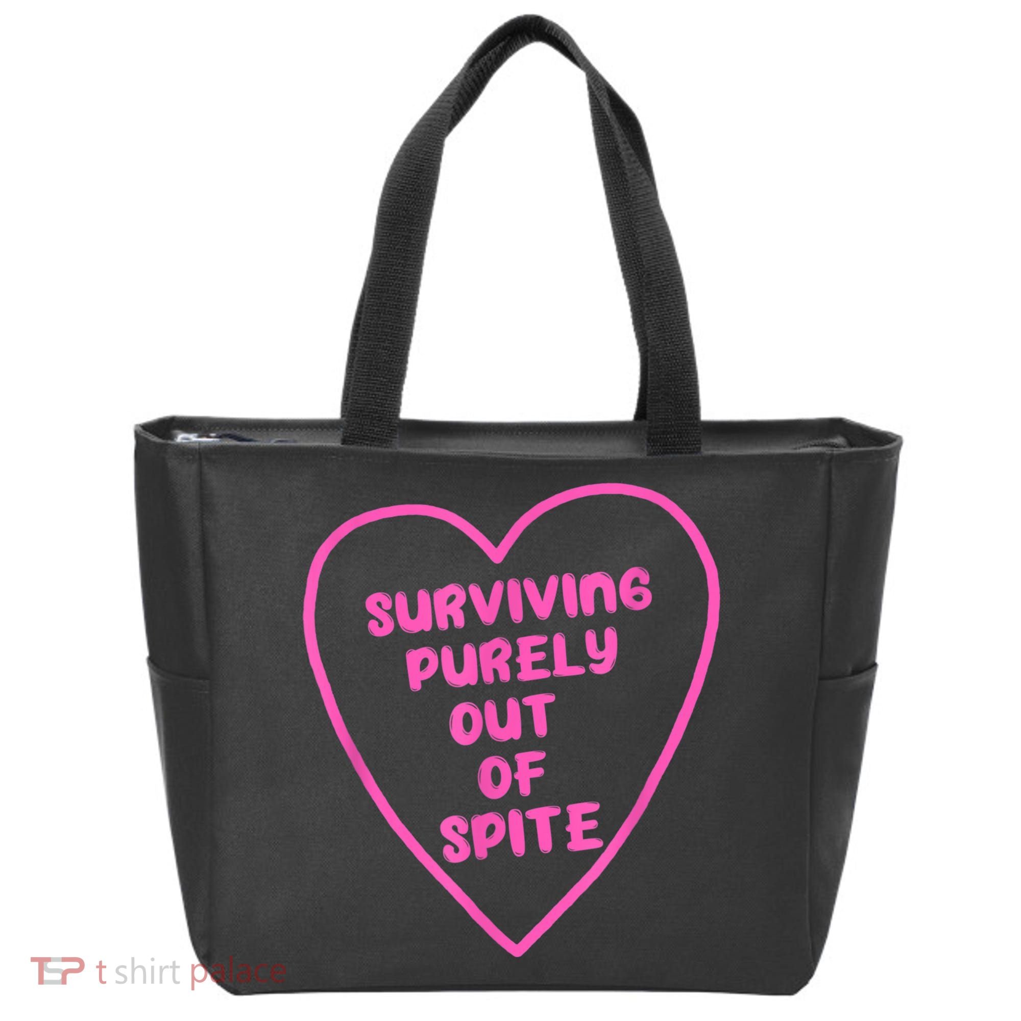 Surviving Purely Out Of Spite Apparel Tote Bag