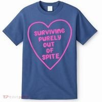 Surviving Purely Out Of Spite Apparel T-Shirt thumb 0