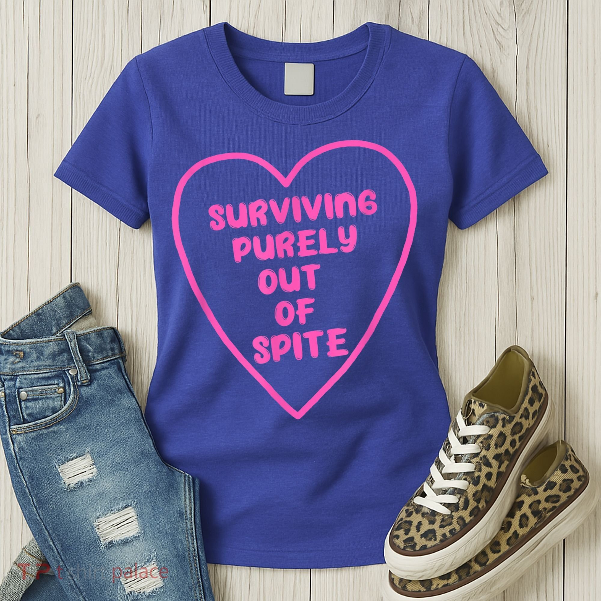 Surviving Purely Out Of Spite Apparel Women's T-Shirt
