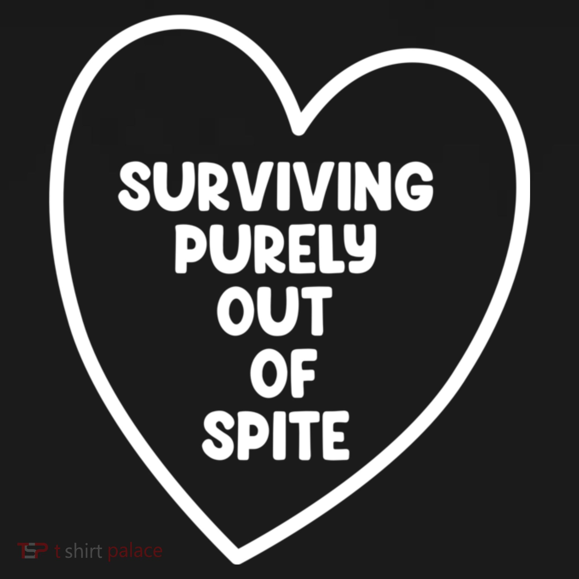 Surviving Purely Out Of Spite Appeal For Life Women's Tank Top