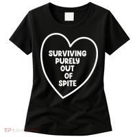 Surviving Purely Out Of Spite Appeal For Life Women's T-Shirt thumb 0