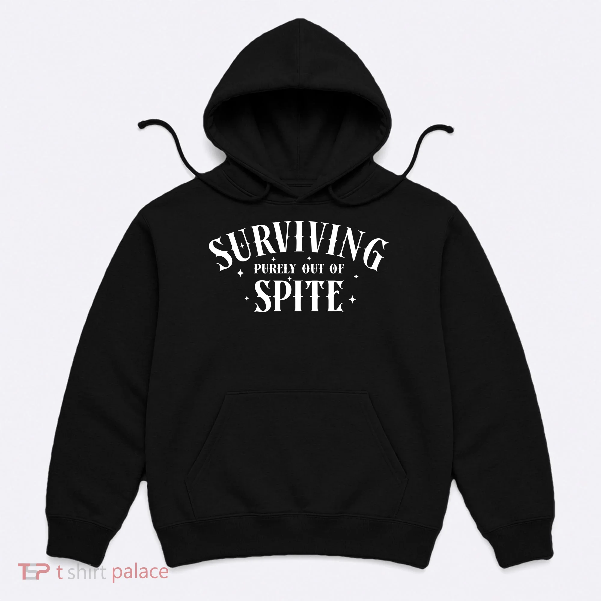 Surviving Purely Out Of Spite Hoodie
