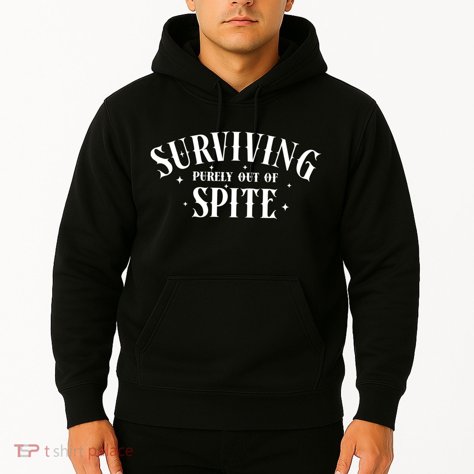 Surviving Purely Out Of Spite Hoodie