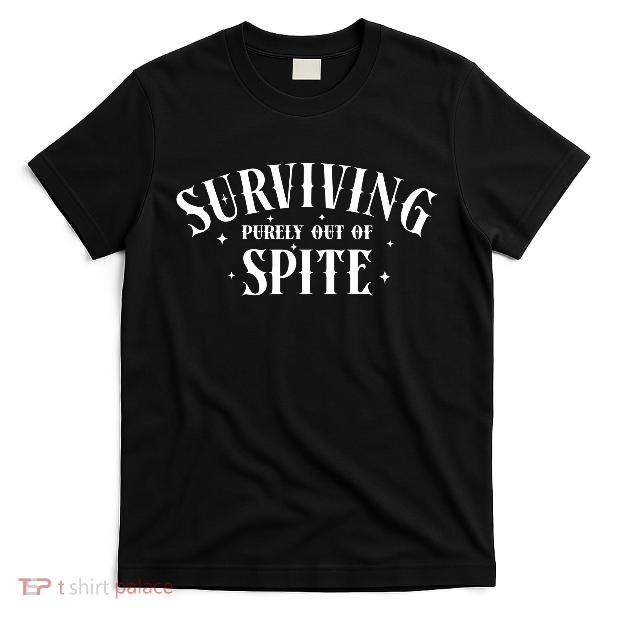 Surviving Purely Out Of Spite T-Shirt