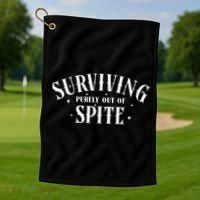Surviving Purely Out Of Spite Golf Towel thumb 1