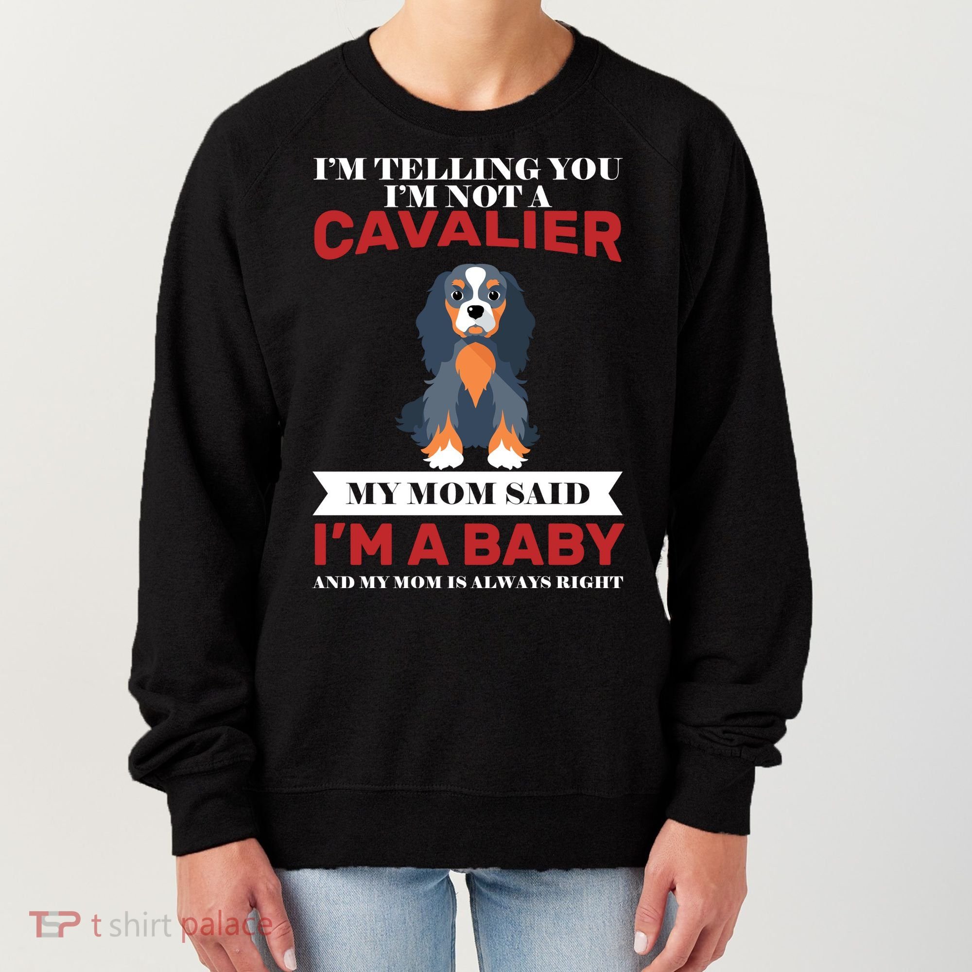 Spoiled King Charles Cavalier Women's Sweatshirt