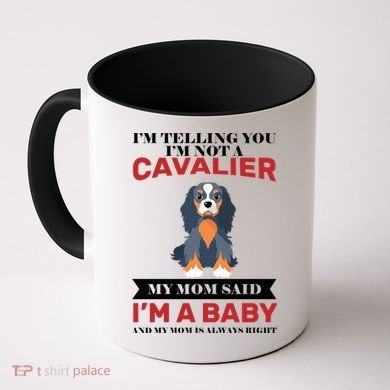 Spoiled King Charles Cavalier Coffee Mug