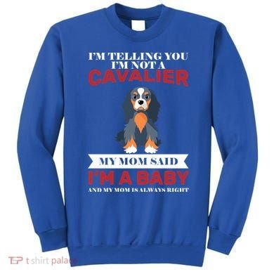 Spoiled King Charles Cavalier Sweatshirt