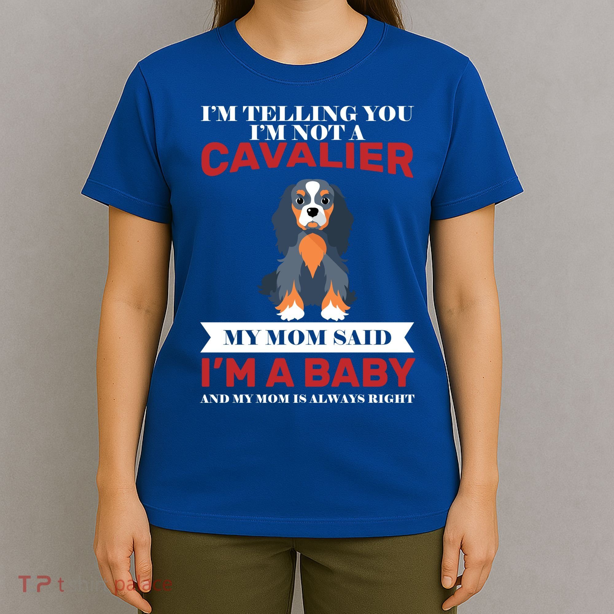 Spoiled King Charles Cavalier T-Shirt