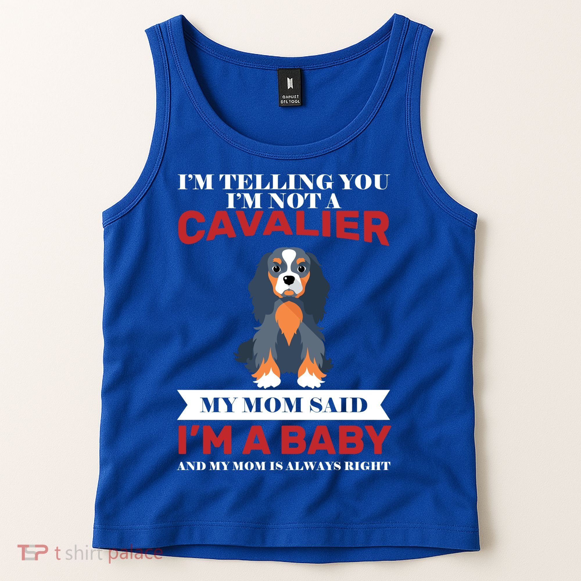 Spoiled King Charles Cavalier Tank Top