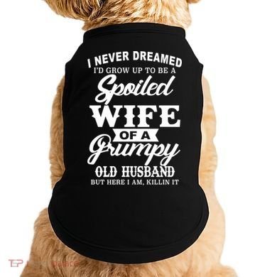 Spoiled Wife Of A Grumpy Old Husband Doggie Tank