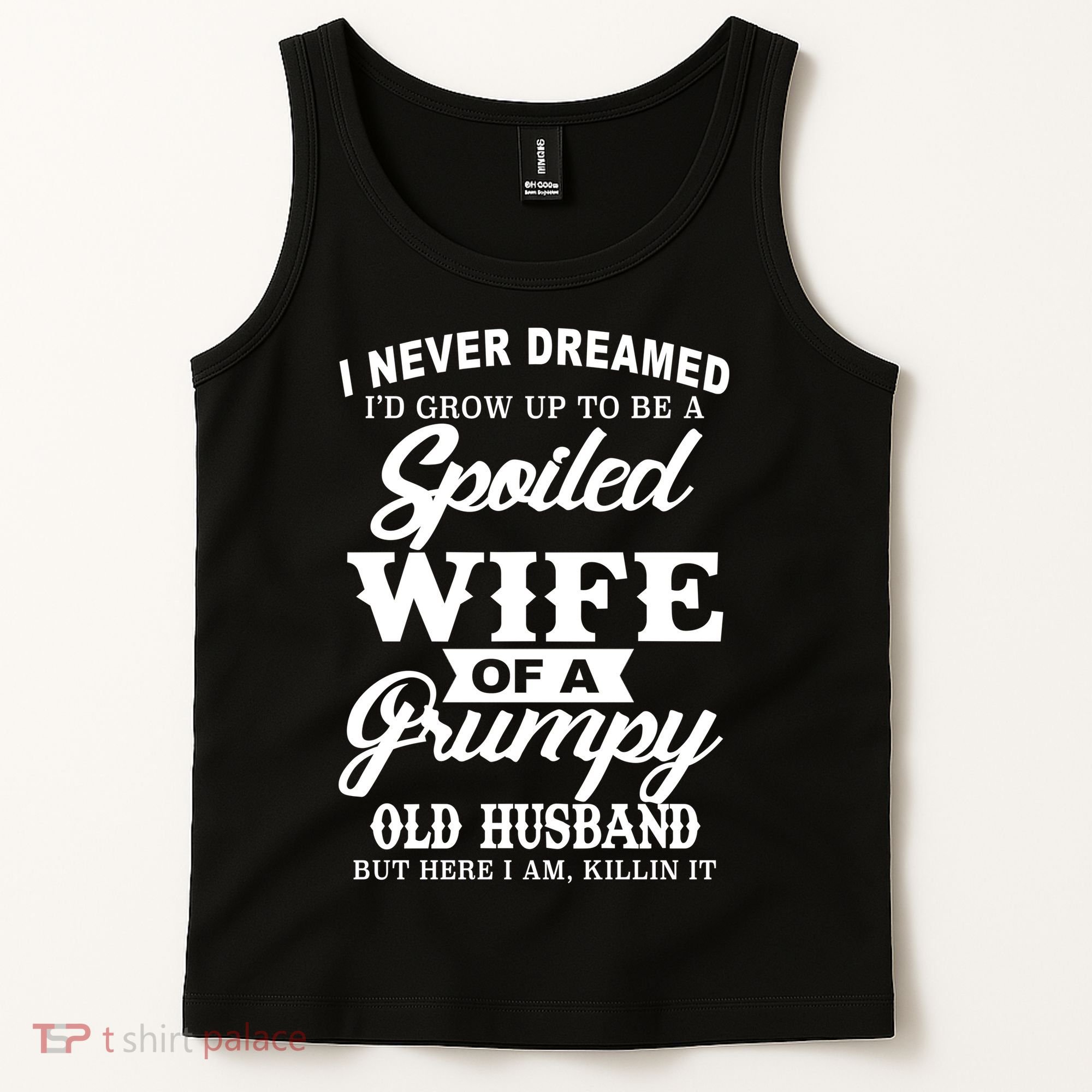 Spoiled Wife Of A Grumpy Old Husband Tank Top