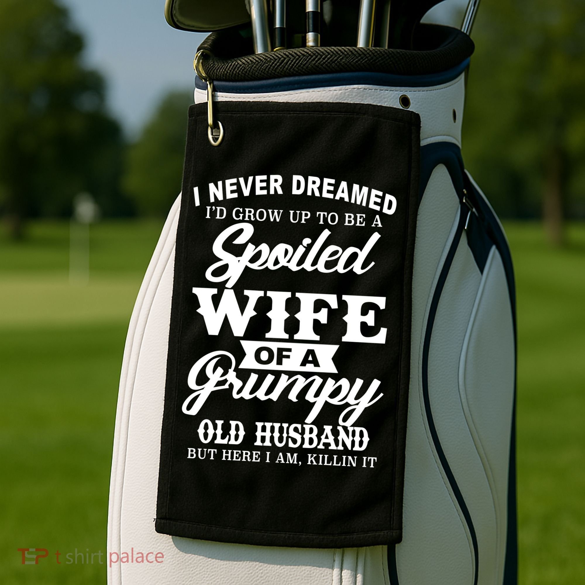 Spoiled Wife Of A Grumpy Old Husband Golf Towel