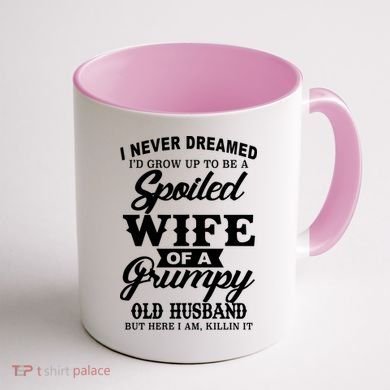 Spoiled Wife Of A Grumpy Old Husband Coffee Mug back