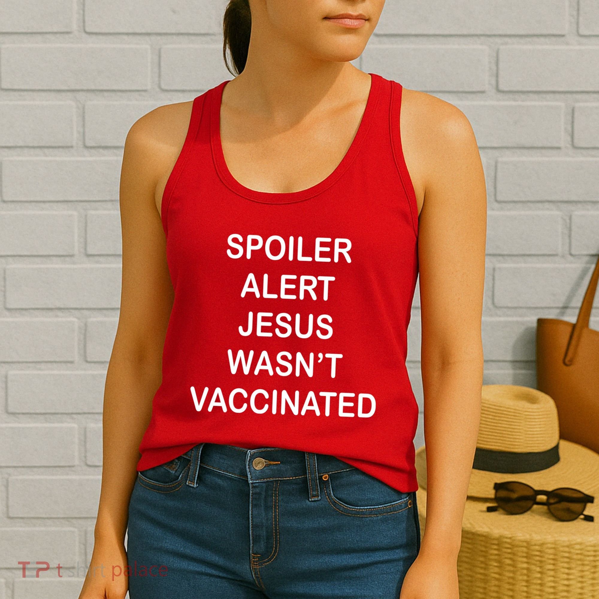 Spoiler Alert Jesus Wasn't Vaccinated Women's Tank Top