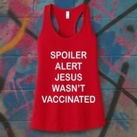 Spoiler Alert Jesus Wasn't Vaccinated Women's Tank Top thumb 3