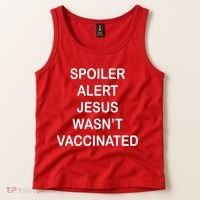 Spoiler Alert Jesus Wasn't Vaccinated Tank Top thumb 2