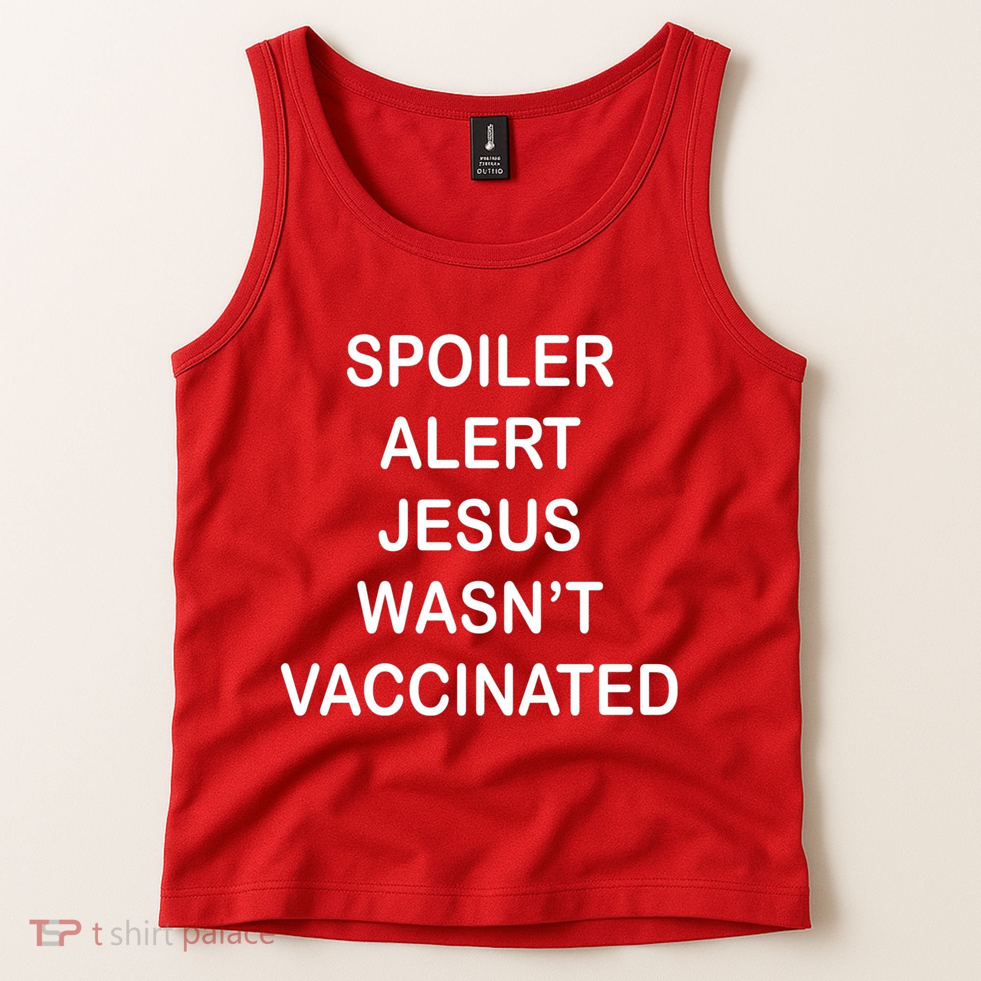Spoiler Alert Jesus Wasn't Vaccinated Tank Top