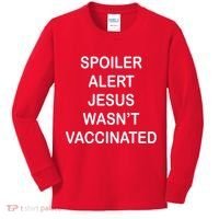 Spoiler Alert Jesus Wasn't Vaccinated Kids Long Sleeve Shirt thumb 0