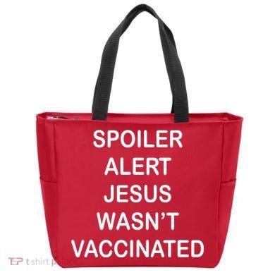 Spoiler Alert Jesus Wasn't Vaccinated Tote Bag