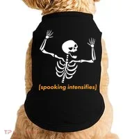 Spooking Intensifies Scary Skeleton Meme Doggie Tank thumb 0