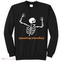 Spooking Intensifies Scary Skeleton Meme Sweatshirt thumb 0