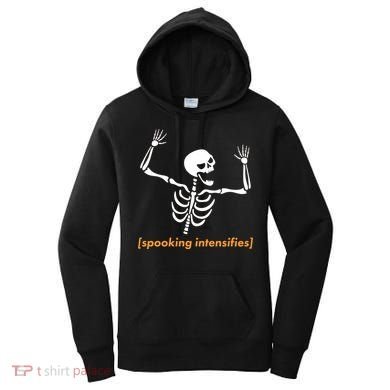 Spooking Intensifies Scary Skeleton Meme Women's Hoodie
