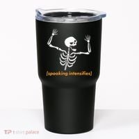 Spooking Intensifies Scary Skeleton Meme Tumbler thumb 0
