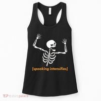 Spooking Intensifies Scary Skeleton Meme Women's Tank Top thumb 0