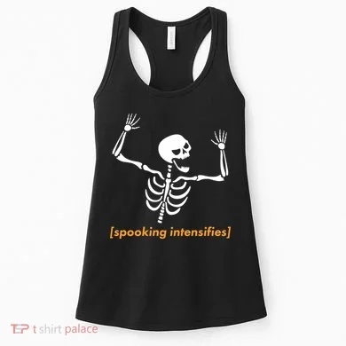 Spooking Intensifies Scary Skeleton Meme Women's Tank Top
