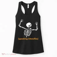 Spooking Intensifies Scary Skeleton Meme Women's Tank Top thumb 0