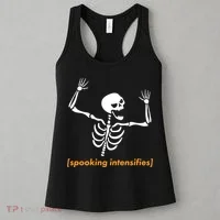 Spooking Intensifies Scary Skeleton Meme Women's Tank Top thumb 3