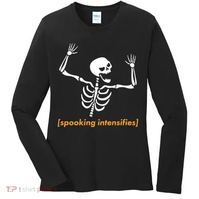 Spooking Intensifies Scary Skeleton Meme Women's Long Sleeve Shirt