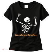 Spooking Intensifies Scary Skeleton Meme Women's T-Shirt thumb 0