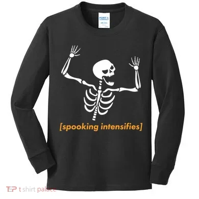 Spooking Intensifies Scary Skeleton Meme Kids Long Sleeve Shirt