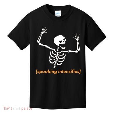 Spooking Intensifies Scary Skeleton Meme Kids T-Shirt